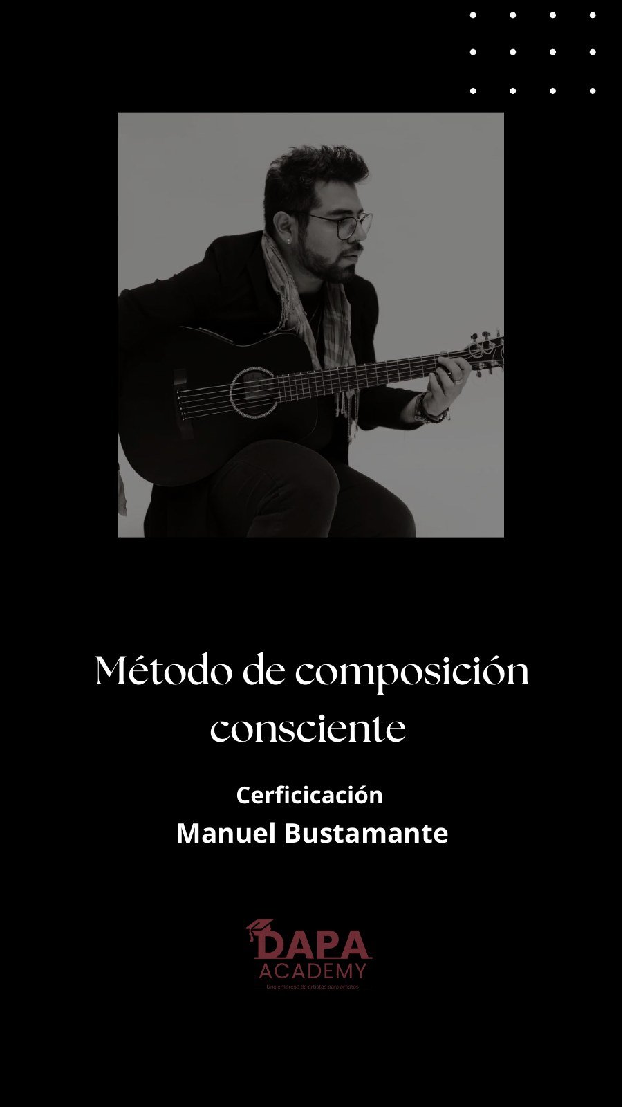Método de composición consciente con Manuel Bustamante